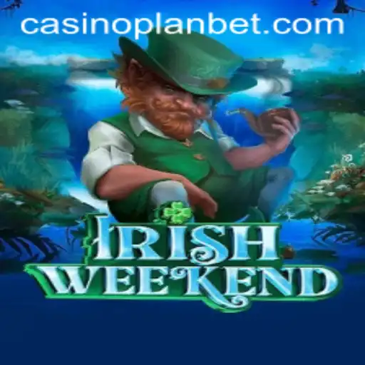 Explore the Excitement of IrishWeekend: A Game of Strategy and Chance